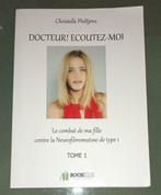 Docteur! Ecoutez-Moi :   neurofibromatose de type 1 : GRAND, Livres, Santé, Diététique & Alimentation, Maladie et Allergie, Christelle Philtjens