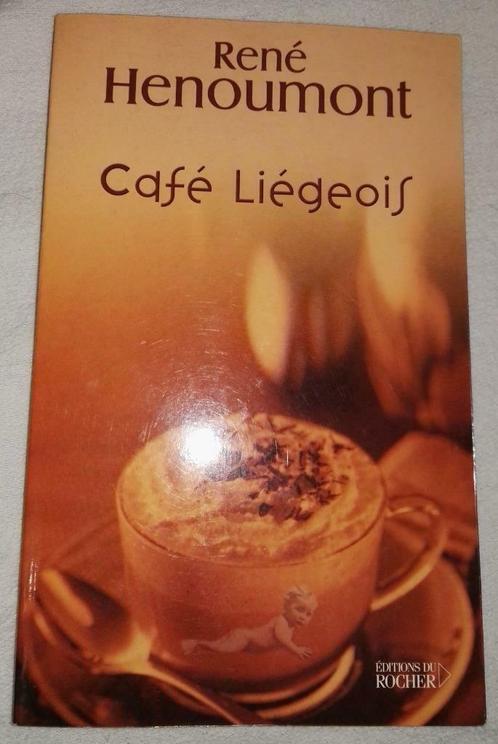 Café Liégeois • René Hénoumont •GRAND FORMAT, Livres, Histoire nationale, Utilisé, 20e siècle ou après, Enlèvement ou Envoi