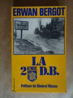 ERWAN BERGOT LA 2 EME D.B. PREFACE DU GENERAL MASSU, Boeken, Ophalen of Verzenden, Gelezen, Algemeen