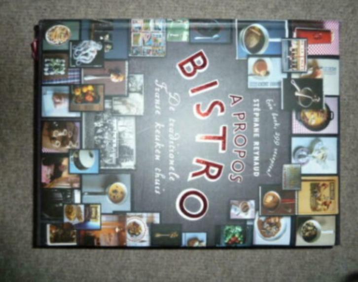 kook boek A PROPOS BISTRO De traditionele Franse keuken thui, Livres, Livres de cuisine, Comme neuf, Entrées et Soupes, Plat principal