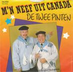 45T: De Twee Pinten: Mijn neef uit Canada, Ophalen of Verzenden, Overige formaten