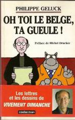 PHILIPPE GELUCK (LE CHAT) OH TOI LE BELGE , TA GUEULE !