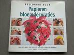 Beeldgids  voor Papieren bloemdecoraties, Boeken, Ophalen of Verzenden, Zo goed als nieuw