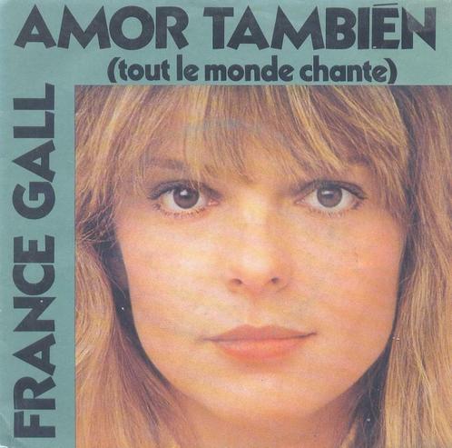 France Gall – Amor Tambien / La fille de Shannon - Single, CD & DVD, Vinyles Singles, Single, Pop, 7 pouces, Enlèvement ou Envoi