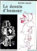 Michel RAGON - Le dessin d'humour - Arthème Fayard - 1960, Livres, Humour, Cartoons ou Dessins humoristiques, Enlèvement ou Envoi