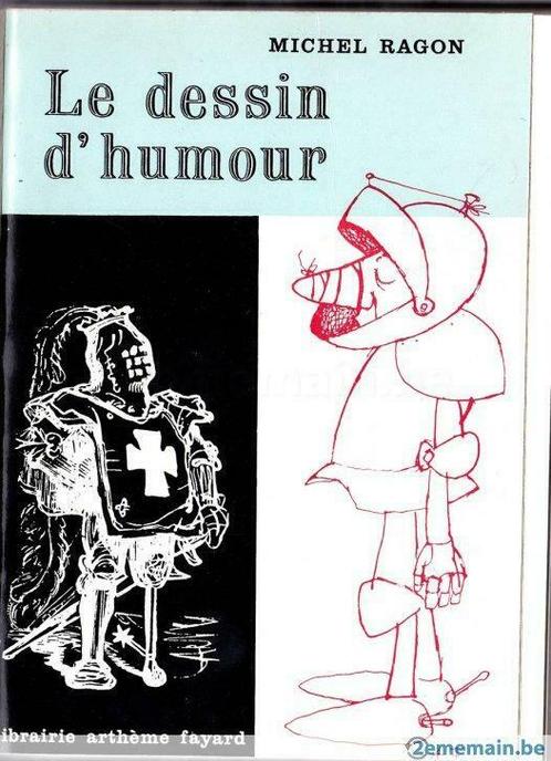 Michel RAGON - Le dessin d'humour - Arthème Fayard - 1960, Livres, Humour, Neuf, Cartoons ou Dessins humoristiques, Enlèvement ou Envoi