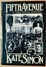 Fifth Avenue: A very Social History - 1978 - 1ère édition, Kate Simon (1912-1990), 19e siècle, Utilisé, Enlèvement ou Envoi