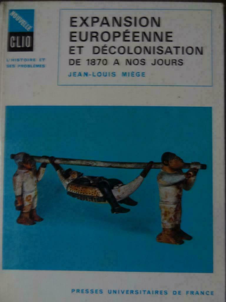 Expansion Européenne et décolonisation de 1870 à nos jours, Enlèvement ou Envoi, Utilisé, Jean-Louis Miège