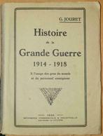 Histoire de la Grande Guerre 1914-1918. A l'usage des gens d, Boeken, Gelezen, G. Jouret, Ophalen of Verzenden, Voor 1940