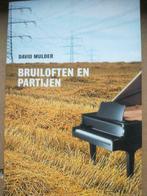 Bruiloften en partijen - David Mulder, Gelezen, Ophalen of Verzenden, Nederland, David Mulder