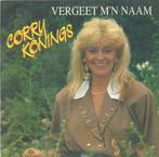 Corry Konings – Vergeet mijn naam / Laat me nooit meer allee, 7 pouces, En néerlandais, Enlèvement ou Envoi, Single