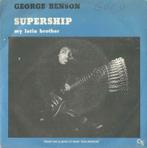 George Benson – Supership / My latin brother - Single, 7 pouces, Pop, Enlèvement ou Envoi, Single