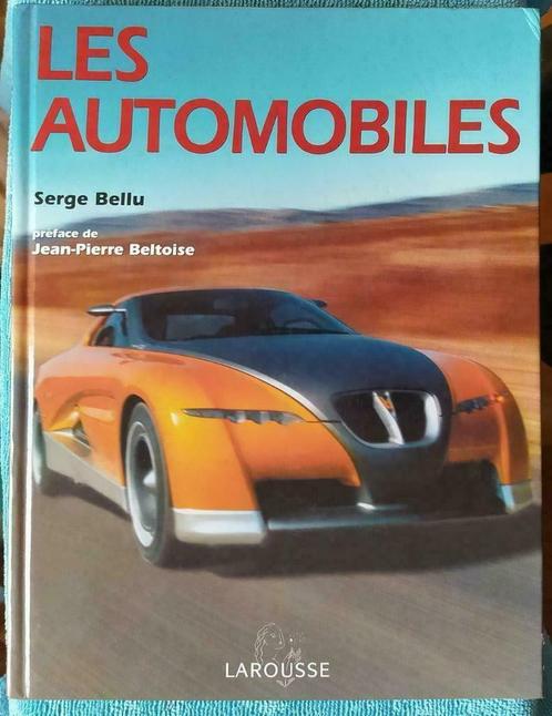 Livre «  Les automobiles », Serge Bellu, Larousse, Livres, Autos | Livres, Utilisé, Enlèvement ou Envoi