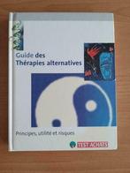 Guide des thérapies alternatives, principes, utilité,risques, Enlèvement ou Envoi, Utilisé