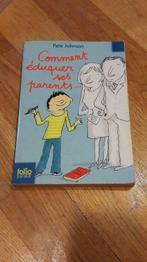 Comment éduquer ses parents - Pete Johnson, Livres, Utilisé