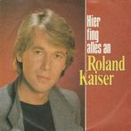 45T: Roland Kaiser : Hier fing alles an, Cd's en Dvd's, Gebruikt, Overige genres, 7 inch, Single