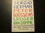 Sergio Herman, Peter Goossens & Roger van Damme   Deel 1, Boeken, Ophalen of Verzenden