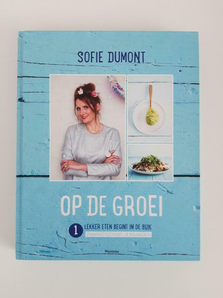 Kookboek 'Op de groei' van Sofie Dumont, Boeken, Gezondheid, Dieet en Voeding, Zo goed als nieuw, Dieet en Voeding, Ophalen of Verzenden