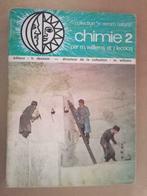 Chimie 2 par M. Willems et J. Lecocq 1973, Livres, Livres d'étude & Cours, Utilisé, Enlèvement ou Envoi