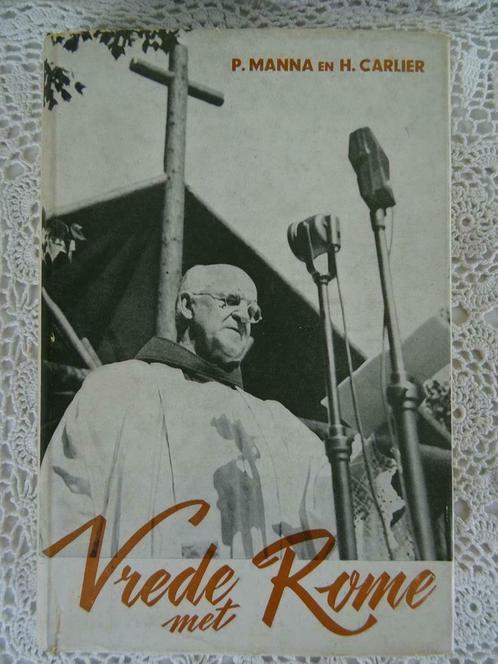 Antiek boek 1951 Vrede met Rome door P. Manna en H. Carlier, Antiek en Kunst, Antiek | Boeken en Manuscripten, Ophalen of Verzenden