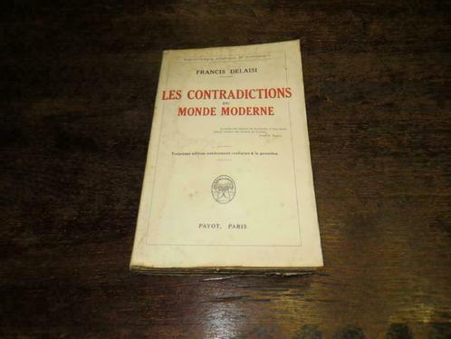 LES CONTRACDICTIONS du MONDE MODERNE / Francis DELAISI 1932, Livres, Livres Autre, Utilisé, Enlèvement ou Envoi