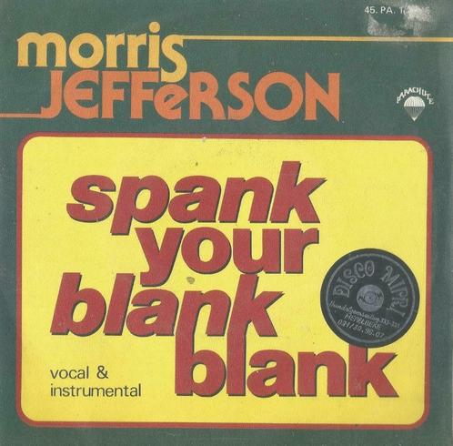Morris Jefferson – Spank your blank blank – Single, CD & DVD, Vinyles Singles, Single, Pop, 7 pouces, Enlèvement ou Envoi