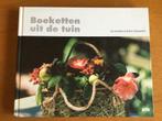 Boek Boeketten in de tuin Ivo Pauwels, Gelezen, Ophalen of Verzenden, Bloemschikken, Groendecoratie