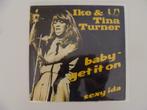 Ike & Tina Turner ‎– Baby - Get It On (1978), Ophalen of Verzenden, R&B en Soul, 7 inch, Single