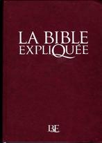 La Bilble Expliquée., Livres, Religion & Théologie, Comme neuf, Enlèvement ou Envoi, Christianisme | Catholique