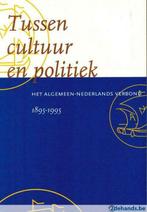 Tussen cultuur en politiek, red. drs. Pieter van Hees en pro, Boeken, Geschiedenis | Nationaal, Nieuw, Ophalen of Verzenden