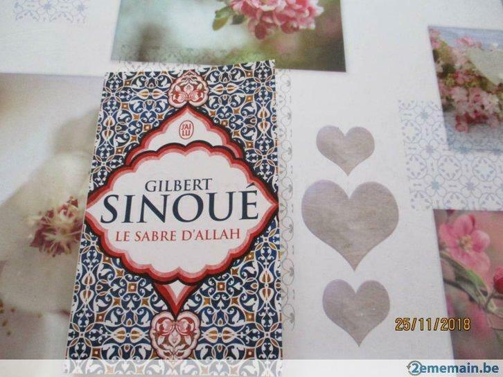 Livre "Le sabre d'Allah". Gilbert SINOUE., Boeken, Romans, Nieuw, Ophalen of Verzenden