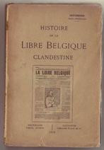 Pierre Goemaere, Histoire de la Libre Belgique Clandistine, Livres, Histoire nationale, Utilisé, Enlèvement ou Envoi, Goemaere