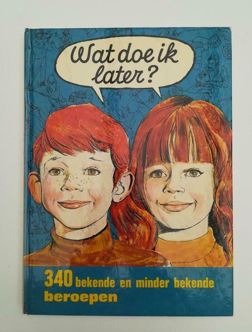 Wat doe ik later? (S. Monlaü & P. Monlaü / 1974), Livres, Livres pour enfants | Jeunesse | 10 à 12 ans, Utilisé, Non-fiction, Enlèvement ou Envoi