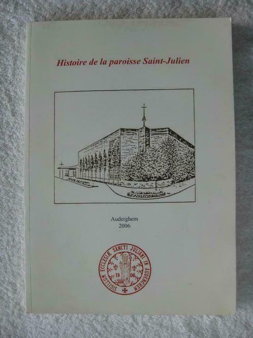 Auderghem – paroisse Saint Julien - EO 2006 – peu courant, Livres, Histoire nationale, Utilisé, Enlèvement ou Envoi