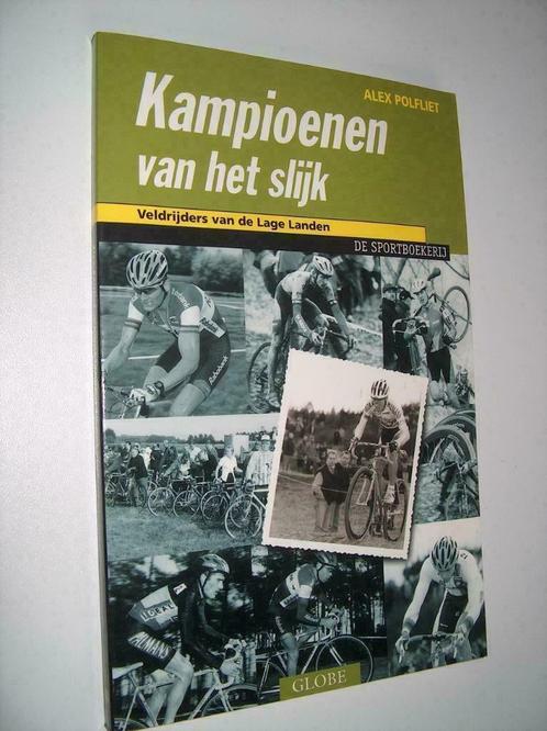 Kampioenen van het slijk - Alex Polfliet, Livres, Livres de sport, Comme neuf, Course à pied et Cyclisme, Enlèvement ou Envoi