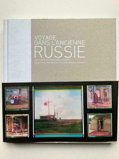Voyage dans l'ancienne Russie - S.M. Procoudine-Gorsky, Livres, Art & Culture | Photographie & Design, Enlèvement ou Envoi