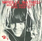 Mireille Mathieu – Mon Bel Amour D'été / Vivre Pour Toi, Comme neuf, 7 pouces, Pop, Enlèvement ou Envoi
