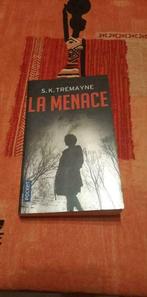 S.K. Tremayne - La menace, Boeken, Ophalen, Gelezen