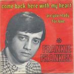 Frankie Franken – Come back here with my heart – Single, Enlèvement ou Envoi