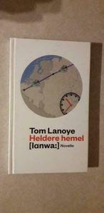 Tom Lanoye: Heldere hemel, Boeken, Romans, Ophalen of Verzenden, Tom Lanoye, Zo goed als nieuw, België