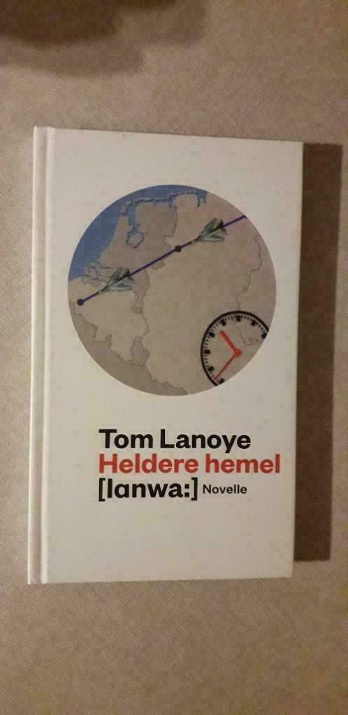 Tom Lanoye: Heldere hemel, Boeken, Romans, Zo goed als nieuw, België, Ophalen of Verzenden