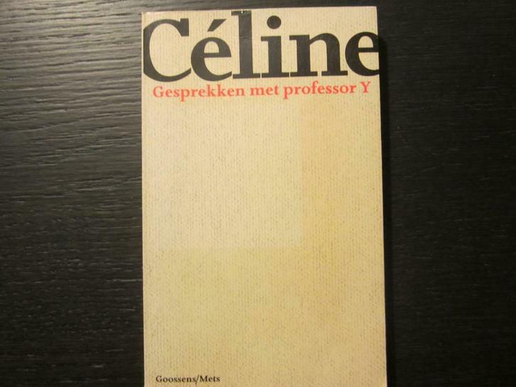 Gesprekken met professor Y  ( Céline), Boeken, Literatuur, Gelezen, Ophalen of Verzenden