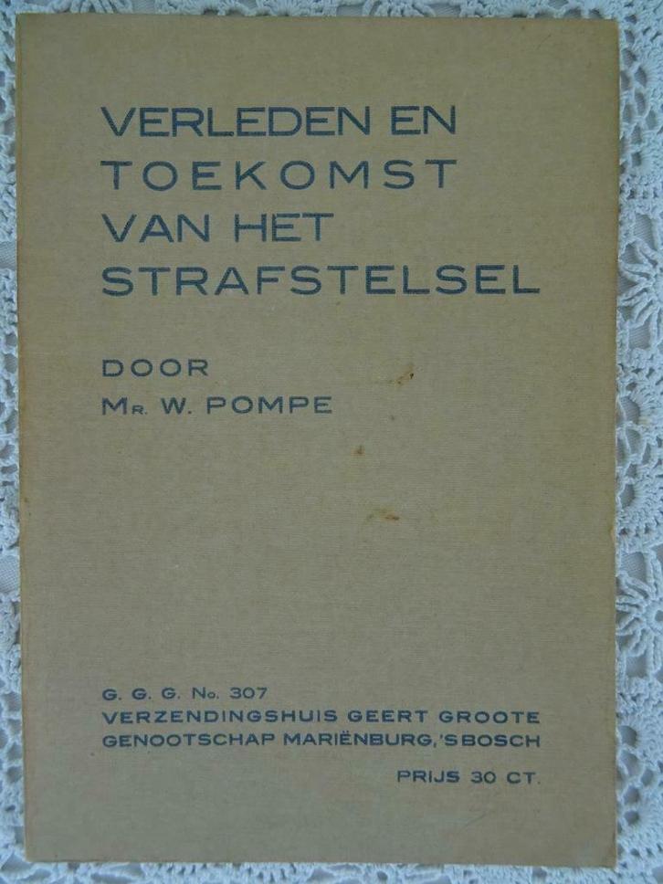 Antiek boek Verleden en toekomst van het strafstelsel 1e dr., Antiek en Kunst, Antiek | Boeken en Manuscripten, Ophalen of Verzenden