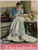 Ik kan handwerken, B.C.Jelles, Ophalen of Verzenden