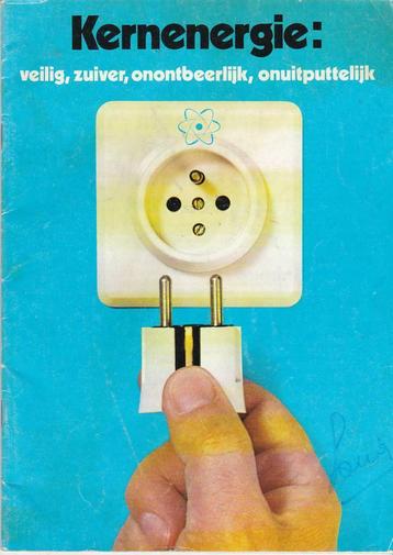 Kernenergie: veilig, zuiver, onontbeerlijk, onuitputtelijk., Enlèvement ou Envoi, Alpha, Comme neuf, Autres niveaux