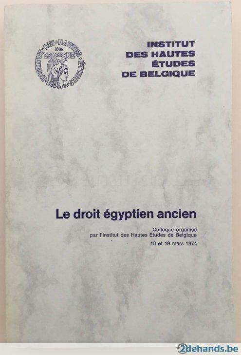 Le droit Egyptien ancien. Colloque, Boeken, Studieboeken en Cursussen, Gelezen