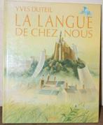 Yves Duteil / La Langue de chez nous / Ed. Nathan / EO 1987, Boeken, Kinderboeken | Kleuters, Yves Duteil, Jongen of Meisje, Ophalen of Verzenden