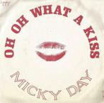 Micky Day – Oh Oh What a kiss - Single, Cd's en Dvd's, Ophalen of Verzenden