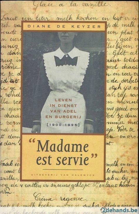 Madame est sevie. Diane De Keyzer, Boeken, Geschiedenis | Nationaal, Gelezen, Ophalen of Verzenden