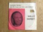 single willy derby, Cd's en Dvd's, Ophalen of Verzenden, 7 inch, Nederlandstalig, Single